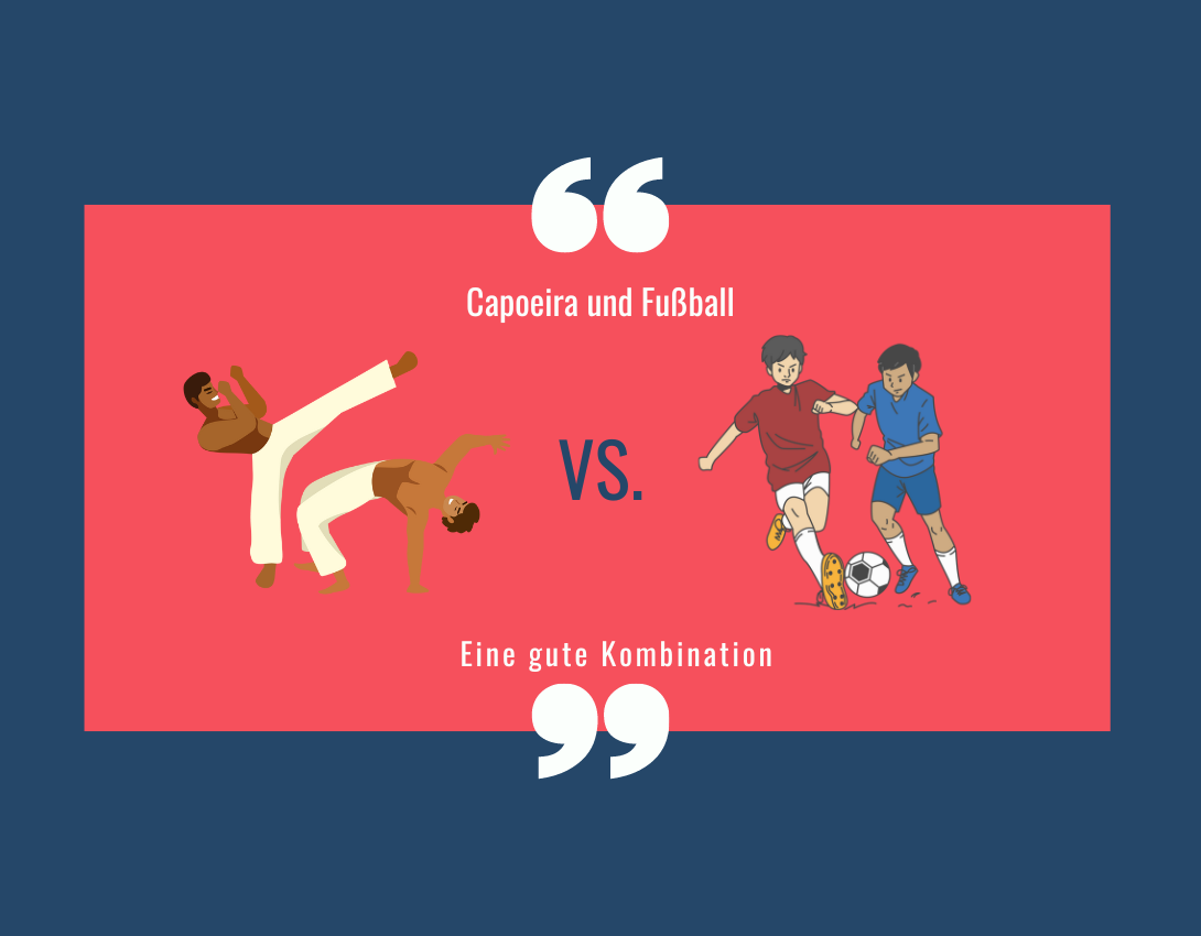 Capoeira vs. Fußball